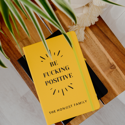 Be F*cking Positive - Fun- Sweary lined A5 Notebook - Yellow - Journal - The Honest Family