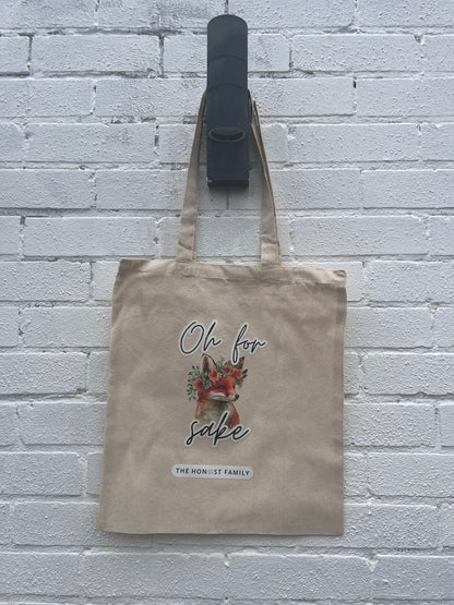 Oh For Fox Sake - Sweary Tote Bag -Natural Cotton - The Honest Family