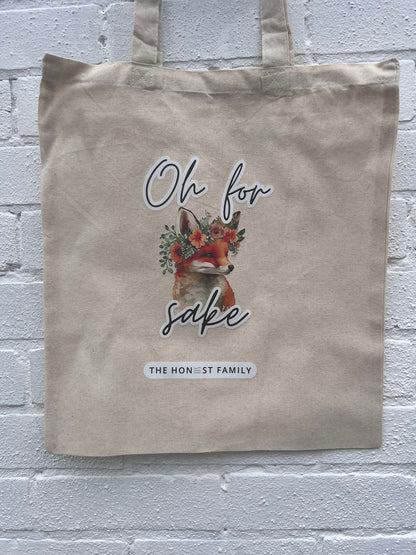 Oh For Fox Sake - Sweary Tote Bag -Natural Cotton - The Honest Family